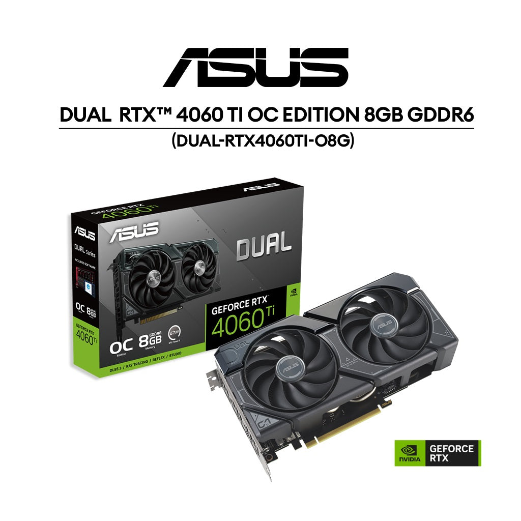ASUS Dual GeForce RTX™ 4060 Ti 8GB GDDR6 128-bit OC Edition