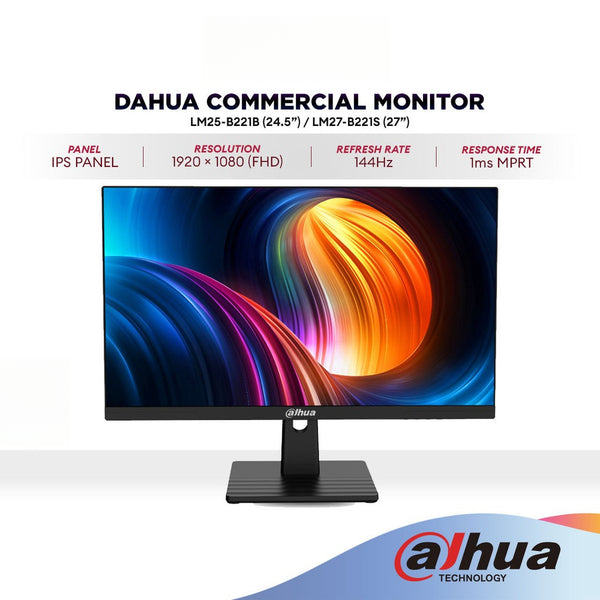DAHUA LM25-B221B 24.5" / LM27-B221S 27" FHD IPS Commercial Monitor | 144Hz | 1ms | Low Blue Light | Wide Viewing Angle